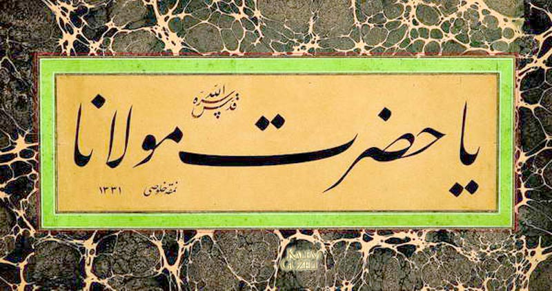 &copy; Hulusi Yazgan - Levha - Yâ Hazret-i Mevlânâ